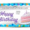 Birthday Silver Bar, Birthday Cake Slice and 'Happy Birthday' in Color; U.S. Certified Silver Bullion, .999 Fine